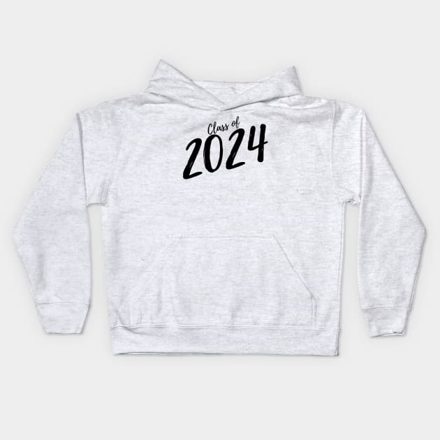 Class Of 2024. Simple Typography 2024 Design for Class Of/ Graduation Design. Black Script Kids Hoodie by That Cheeky Tee